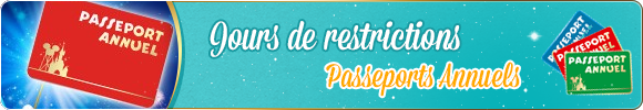 Jours de restrictions pass annuel  Disneyland Paris