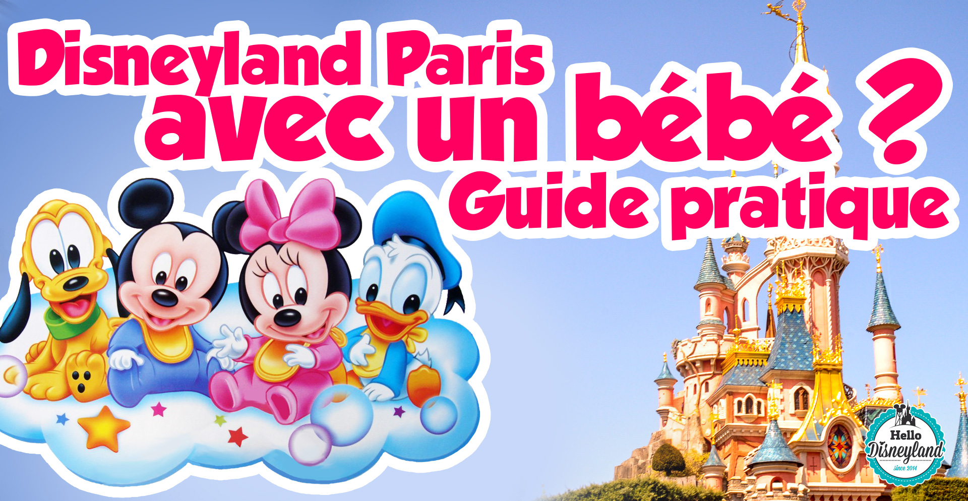 Disneyland Paris avec un bébé : infos pratiques