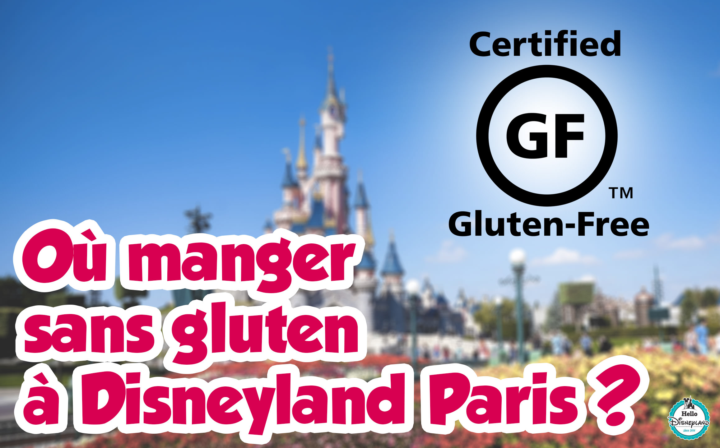 Manger sans gluten à Disneyland Paris