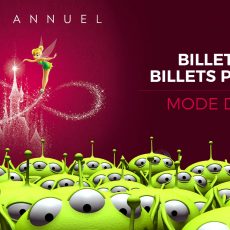 Billets amis disneyland paris mode d'emploi