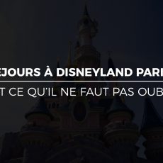 DISNEYLAND_PARIS_LISTE_PAS_OUBLIER